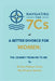 Navigating the 7Cs of a Better Divorce for WOMEN: The Journey from WE to ME by Sue Palmer-Conn