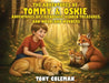 The Adventures Of Tommy & Oskie: Adventures Of Friendship, Hidden Treasures and Woodland Wonders by Tony Coleman
