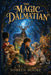 The Magic Dalmatian by Noreen Moore