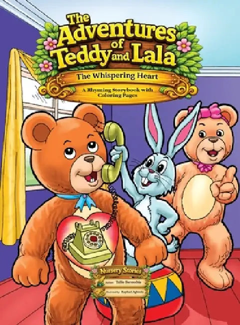 The Adventures of Teddy and Lala: The Whispering Heart by Tullio Barrecchia
