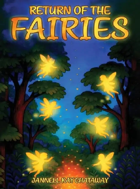 Return of the Faries by Jannell Chataway