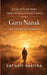 Guru Nanak -The Life and Encounters by Satnam Rakhra