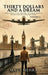 Thirty Ddollars and And A Dream VOLUME: 2: From Survival to Self-Discovery, the Journey Continues, and the Stakes Have Never Been Higher by Matt Mehra