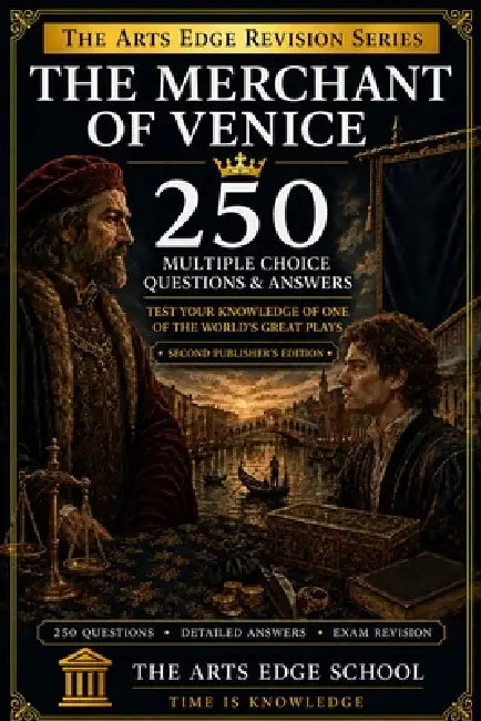 The Merchant of Venice: 250 Multiple Choice Questions & Answers by Ian Mac