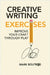 Creative Writing Exercises: Improve Your Craft Through Play by Boutros, Mark