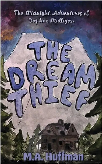 The Dream Thief by Huffman, M. a.