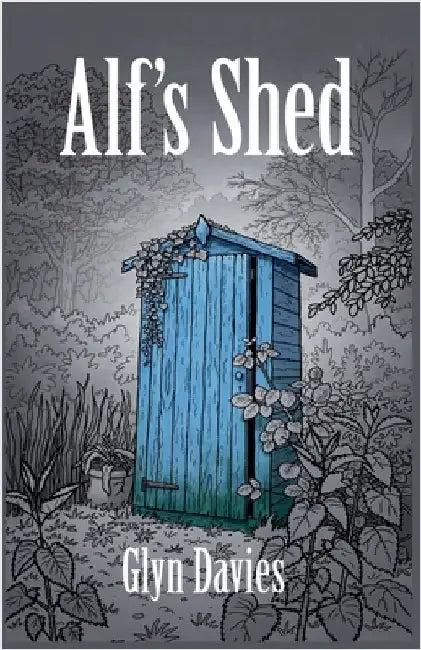 Alf's Shed by Davies, Glyn
