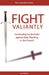 Fight Valiantly: Contending for the Faith Against False Teaching in the Church by Lee Gatiss
