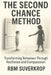 The Second Chance Method: Behaviour Transformation Through Resilience and Compassion by Rbm Suverkrop