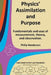 Physics' Assimilation and Purpose: Fundamentals and uses of measurement, theory, and observation. by Philip Henderson