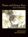 Plants and Honey Bees by David Aston, Sally Bucknall