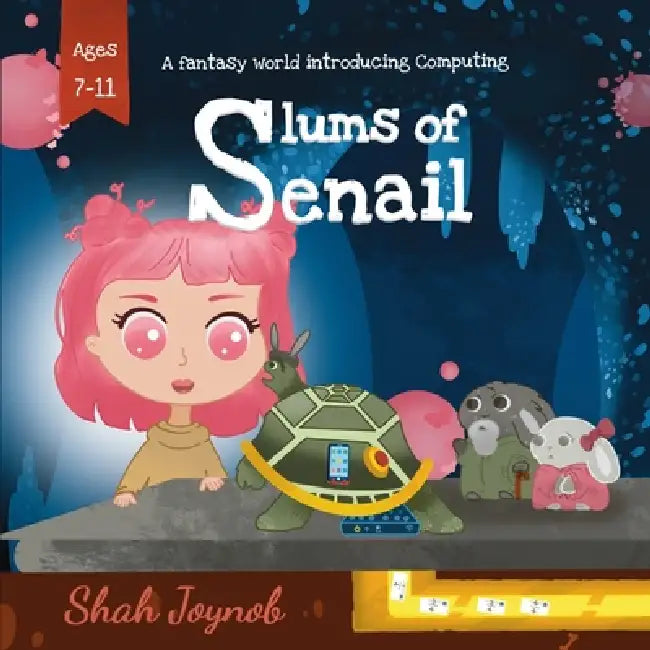 Slums of Senail: A fantasy world introducing Computing by Shah Joynob