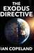 The Exodus Directive by Ian Copeland