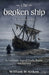 The Broken Ship: The Hanse Reckoning by William M. Aitken
