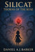 Silicat: Thorns of the Rose by Daniel A. J. Barker