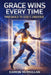 Grace Wins Every Time: From Performance to Intimate Union with Christ by Eamon McMullan