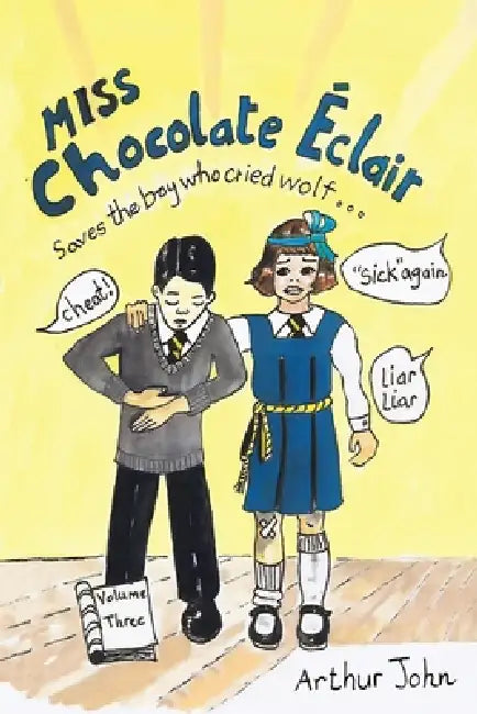 Chocolate Éclair Early Years: Volume Three by Arthur Pk John