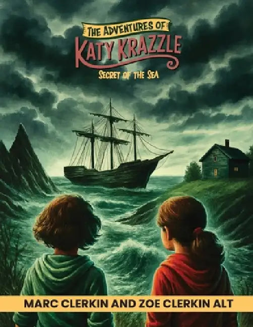 The Adventures of Katy Krazzle - Secret Of The Sea by Marc Clerkin, Zoe Clerkin Alt