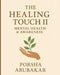 The Healing Touch II: Mental Health & Awareness by Porsha Abubakar