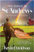 The Magic In St Andrews By The Positive Golfer: Finding Inspiration at Golf's Spiritual Home by Davidson, Kevin