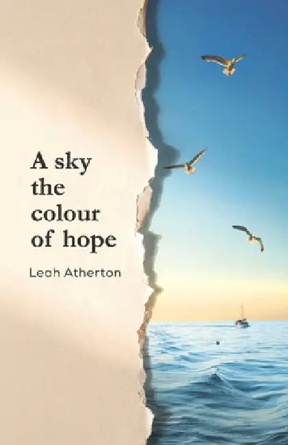 A sky the colour of hope by Leah Atherton