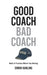 Good Coach Bad Coach: Build A Practice Where You Belong by Simon A. Harling