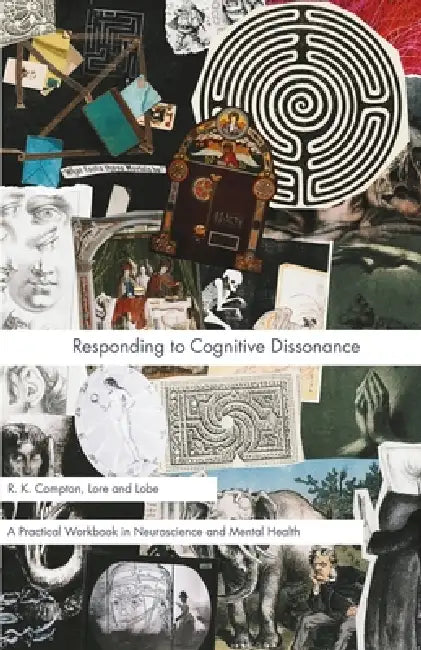 Responding to Cognitive Dissonance by R. K. Compton