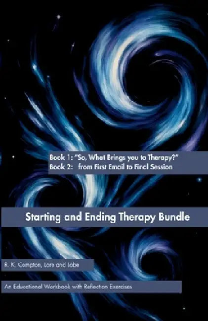 Starting and Ending Therapy Bundle by R. K. Compton