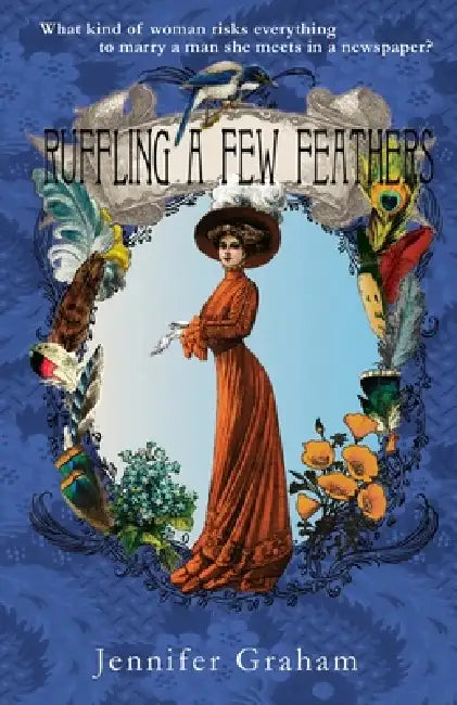 Ruffling a Few Feathers by Jennifer Graham