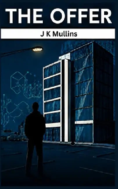 The Offer by J. K. Mullins