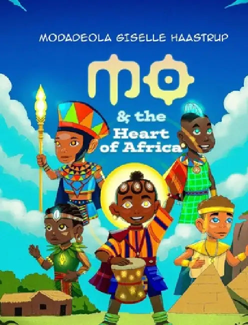 Mo & the Heart of Africa by Modadeola Giselle Haastrup, Godwin Munam
