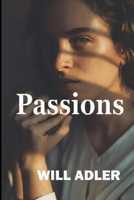 Passions by Will Adler