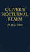 Oliver's Nocturnal Realm by M. C. Allen