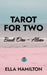 Tarot For Two Book One  Alone by Ella Hamilton