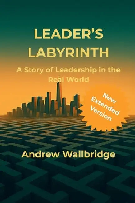 Leader's Labyrinth by Andrew N. Wallbridge