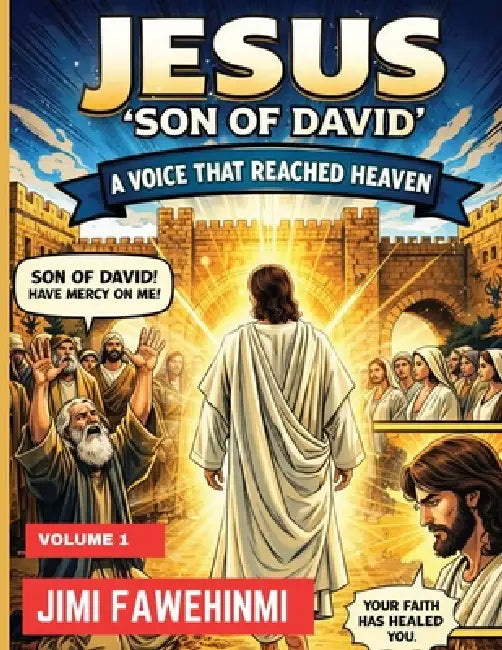 Jesus 'Son of David': A Voice that Reached Heaven by Jimi Fawehinmi
