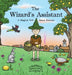 The Wizard's Assistant: A Magical Tale about Honesty by Mel Scott-Avis