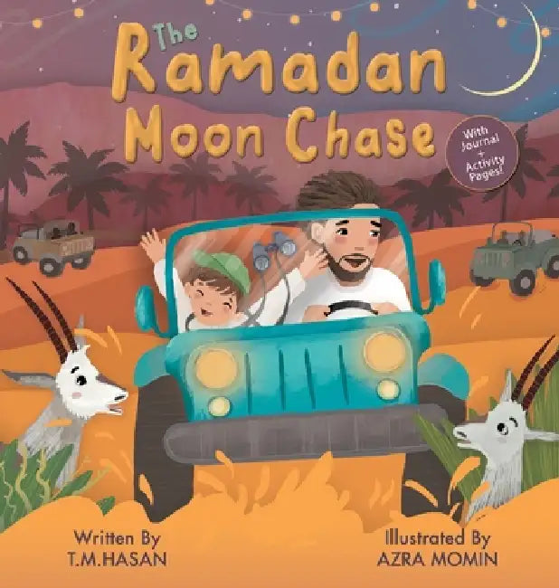 The Ramadan Moon Chase by T. M. Hasan, Azra Momin