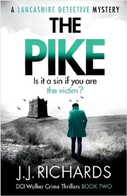 The Pike: A Lancashire Detective Mystery by Richards, Jj