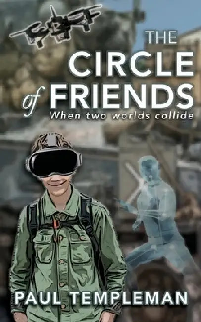 The Circle of Friends - An Alec Raven Adventure by Paul Templeman