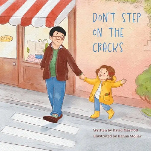 Don't Step on the Cracks by David P. Marriott, Hanna Stoliar