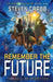 Remember the Future by Steven Crabb