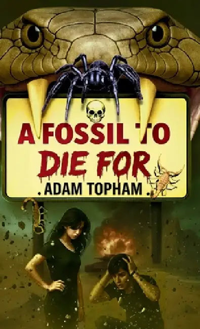A Fossil to Die For by Adam Topham