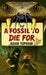 A Fossil to Die For by Adam Topham