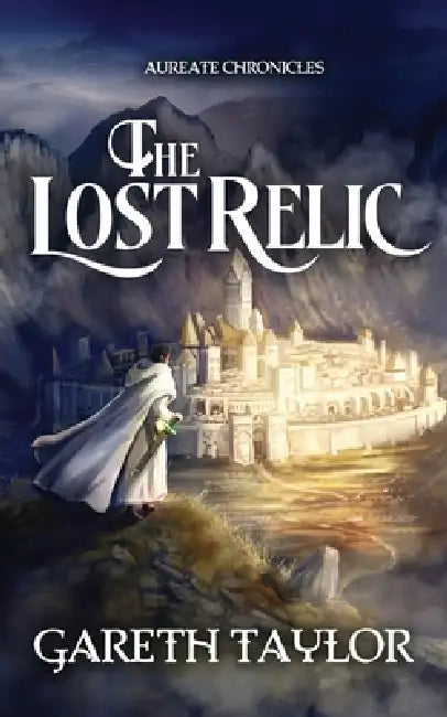 The Lost Relic by Gareth Taylor