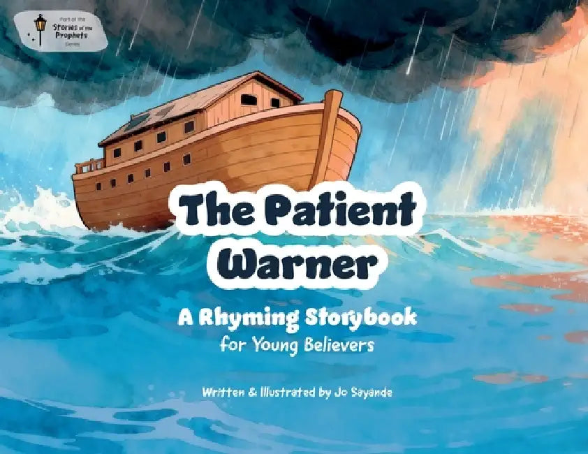 The Patient Warner: The Story of Nuh by Jo Sayande