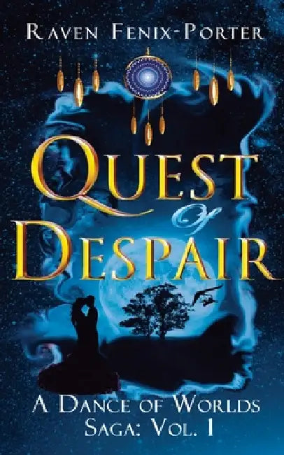 Quest of Despair: An uplifting and honest coming-of-age novel exploring identity and self-discovery. by Raven Fenix-Porter, Fiona McLaren