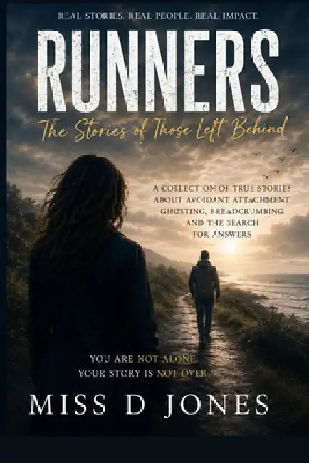 Runners: The Stories of Those Left Behind by D. Jones
