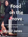 Food on the move by Donna Jones