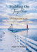 Holding on Together A Guided Workbook for Couples Under Pressure by Hazel N. Williams